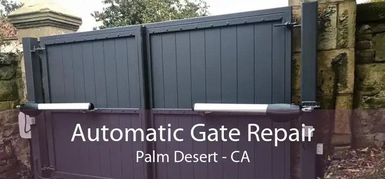 Automatic Gate Repair Palm Desert - CA