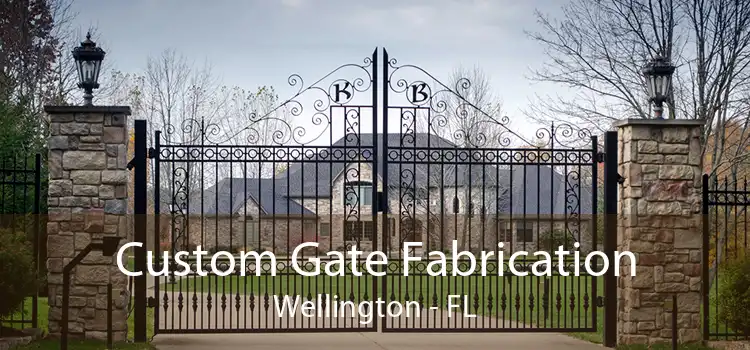 Custom Gate Fabrication Wellington - FL