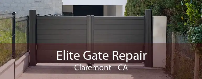 Elite Gate Repair Claremont - CA