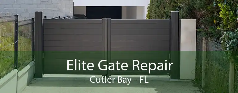 Elite Gate Repair Cutler Bay - FL