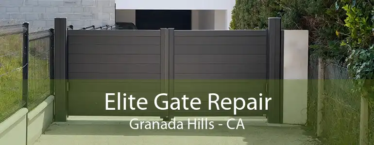 Elite Gate Repair Granada Hills - CA