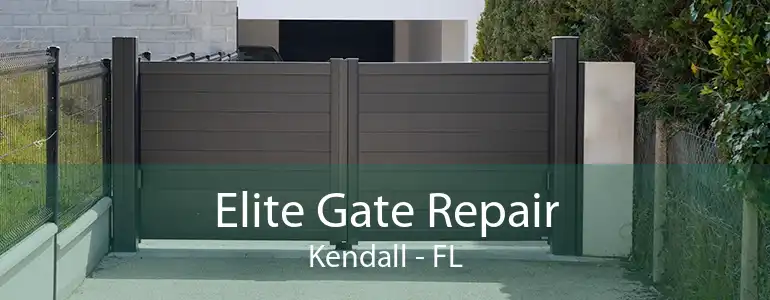 Elite Gate Repair Kendall - FL