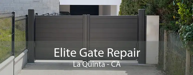 Elite Gate Repair La Quinta - CA