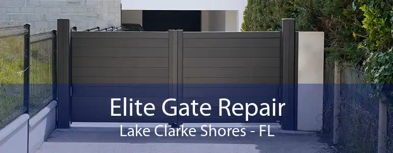 Elite Gate Repair Lake Clarke Shores - FL