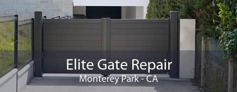 Elite Gate Repair Monterey Park - CA