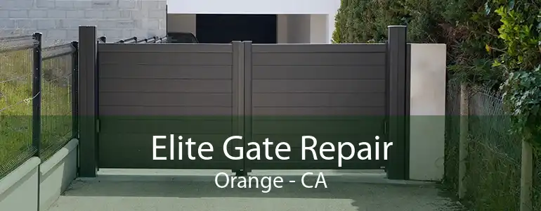 Elite Gate Repair Orange - CA