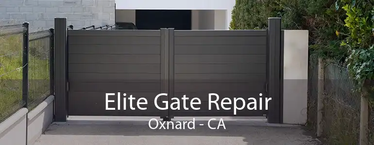 Elite Gate Repair Oxnard - CA