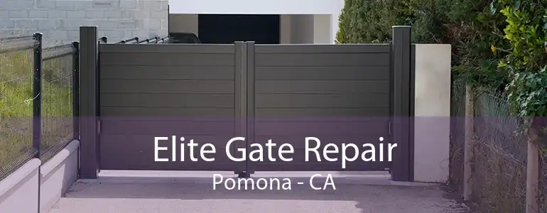 Elite Gate Repair Pomona - CA