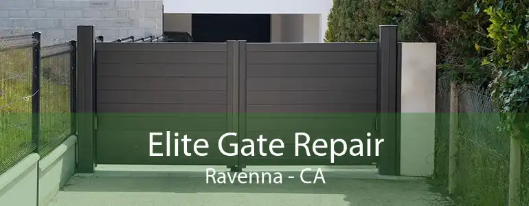 Elite Gate Repair Ravenna - CA