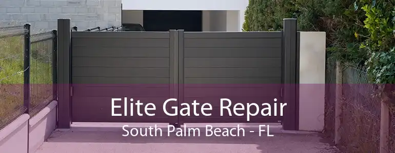 Elite Gate Repair South Palm Beach - FL