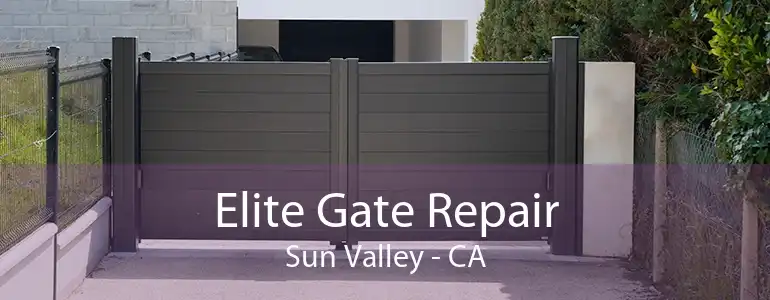 Elite Gate Repair Sun Valley - CA