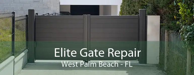 Elite Gate Repair West Palm Beach - FL