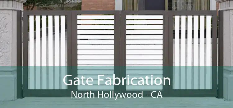 Gate Fabrication North Hollywood - CA