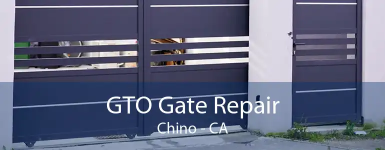 GTO Gate Repair Chino - CA
