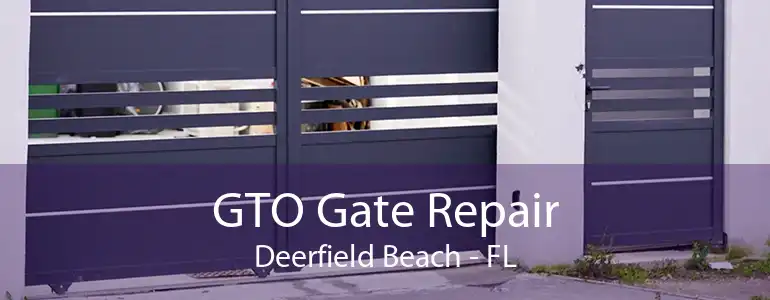 GTO Gate Repair Deerfield Beach - FL