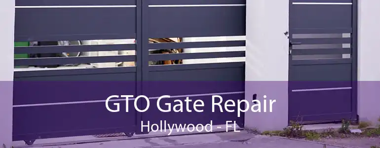 GTO Gate Repair Hollywood - FL