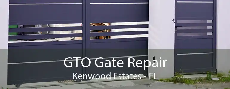 GTO Gate Repair Kenwood Estates - FL