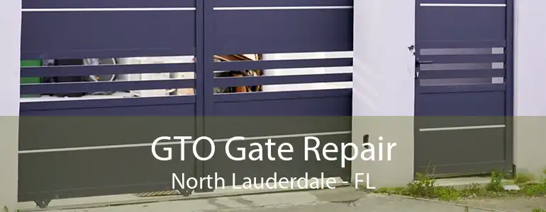 GTO Gate Repair North Lauderdale - FL