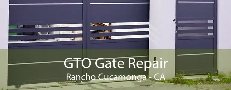 GTO Gate Repair Rancho Cucamonga - CA