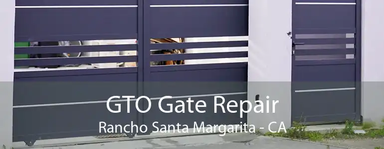 GTO Gate Repair Rancho Santa Margarita - CA