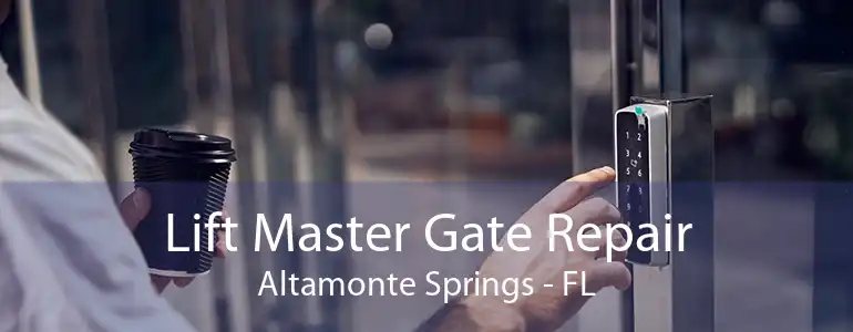 Lift Master Gate Repair Altamonte Springs - FL