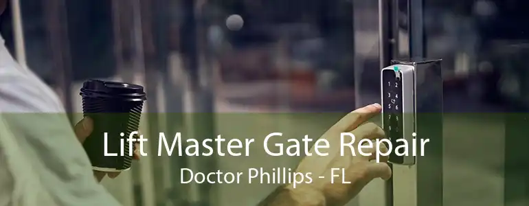 Lift Master Gate Repair Doctor Phillips - FL