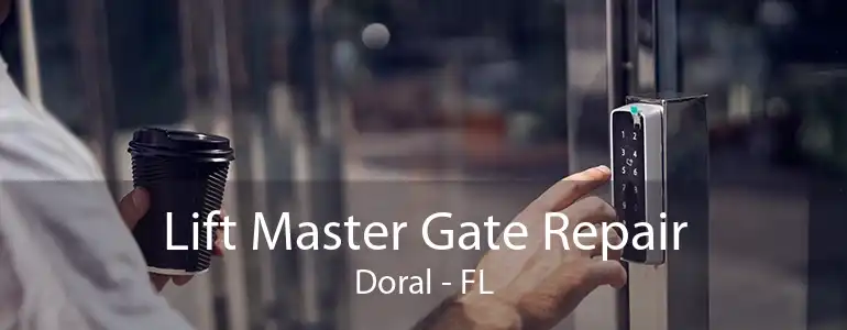 Lift Master Gate Repair Doral - FL