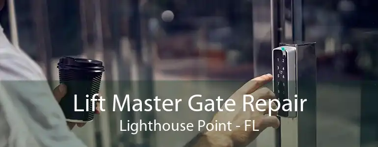 Lift Master Gate Repair Lighthouse Point - FL