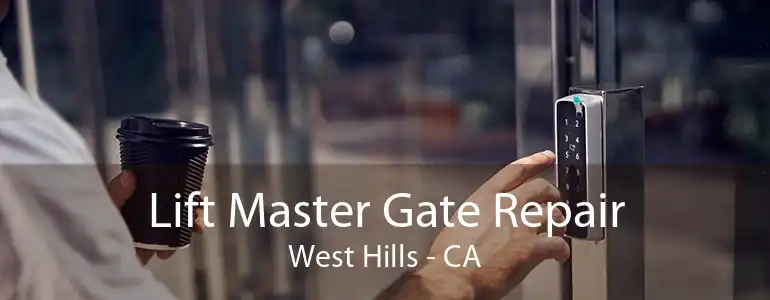 Lift Master Gate Repair West Hills - CA