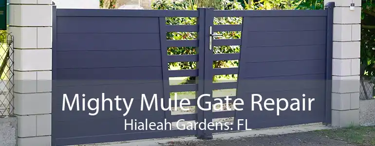 Mighty Mule Gate Repair Hialeah Gardens: FL