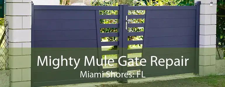 Mighty Mule Gate Repair Miami Shores: FL