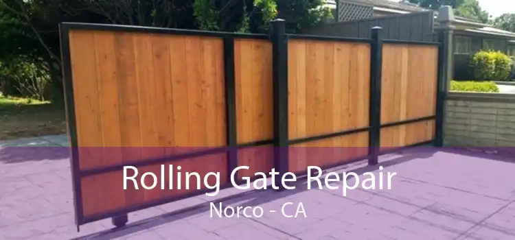 Rolling Gate Repair Norco - CA