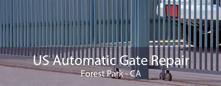 US Automatic Gate Repair Forest Park - CA