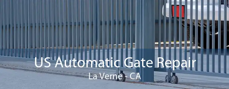 US Automatic Gate Repair La Verne - CA