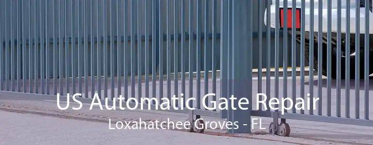 US Automatic Gate Repair Loxahatchee Groves - FL