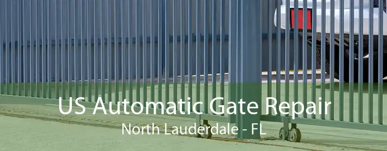 US Automatic Gate Repair North Lauderdale - FL