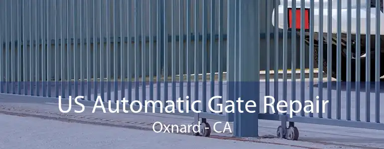 US Automatic Gate Repair Oxnard - CA