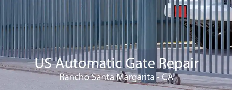 US Automatic Gate Repair Rancho Santa Margarita - CA