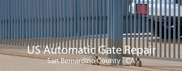 US Automatic Gate Repair San Bernardino County - CA