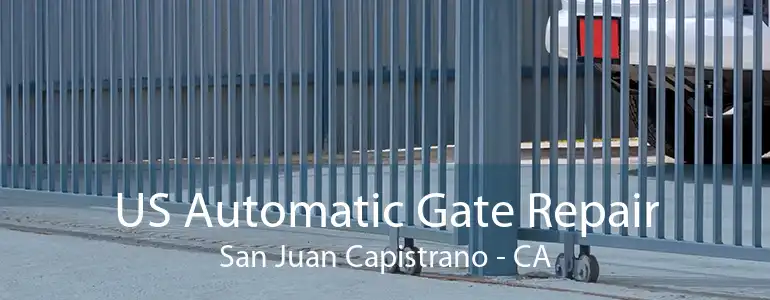 US Automatic Gate Repair San Juan Capistrano - CA