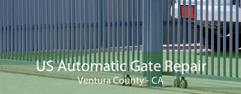 US Automatic Gate Repair Ventura County - CA